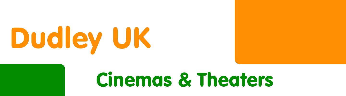 Best cinemas & theaters in Dudley UK - Rating & Reviews